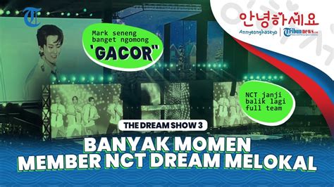 NCT Dream Tampil Gacor Di Konser THE DREAM SHOW 3 DREAM SCAPE Di