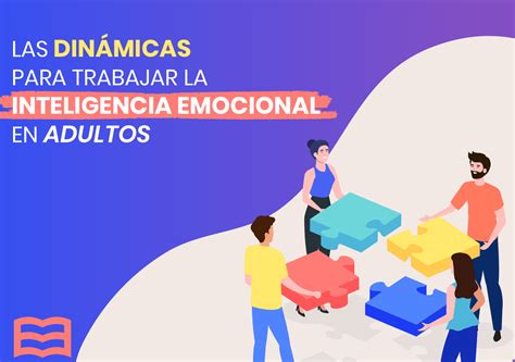 Ejercicios De Inteligencia Emocional Para Adultos