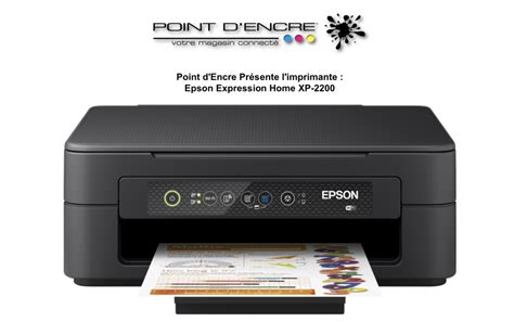 Point Dencre Pr Sente Limprimante Epson Expression Home Xp