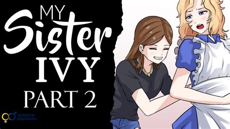 My Sister Ivy Part 2 — Genderplay Books