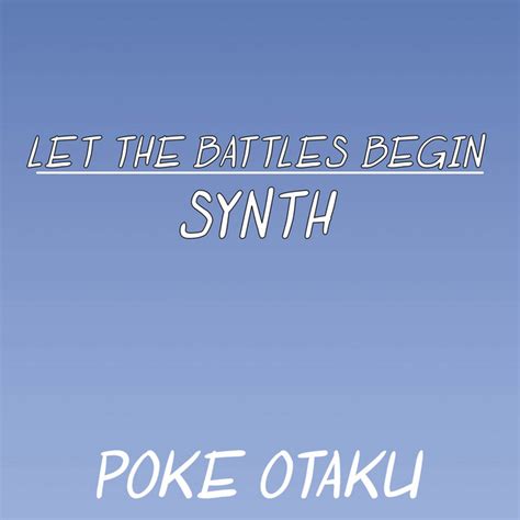 Let The Battles Begin Synth From Final Fantasy Single By Poke