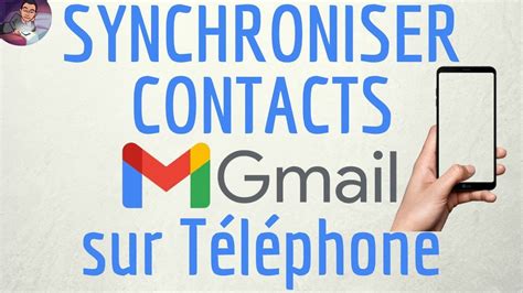 Comment Synchroniser Les Contacts Gmail Sur Mon T L Phone Android Youtube