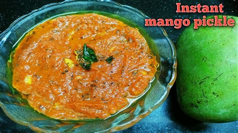 Quick And Tasty Instant Mango Pickle In 5 Minutes 😋instant Mango Pickle Youtube