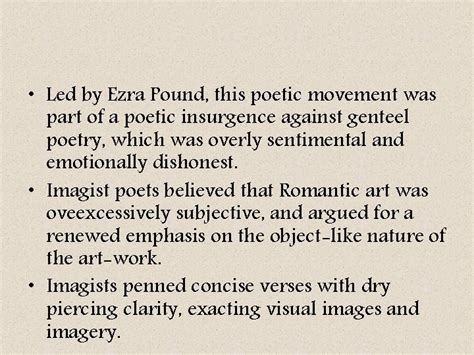 Ezra Pound And Imagism Ezra Pound The Man