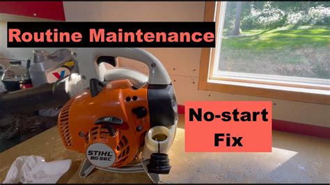 Stihl BG 56 Blower Routine Maintenance No Start Fix YouTube