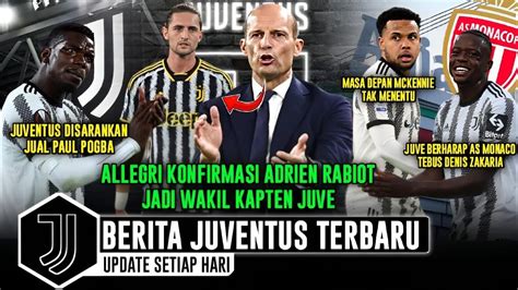 Rabiot Jadi Wakil Kapten Juve Juve Disarankan Jual Pogba Masa Depan