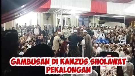 Malam Puncak Maulid Akbar Di Pekalongan Kanzus Sholawat Youtube