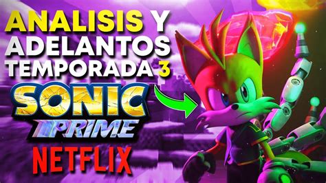 SONIC PRIME TEMPORADA 3 ANALISIS Y TEORIAS QUE PASARA CON NINE