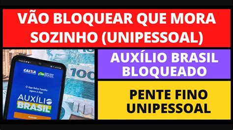 AUXÍLIO BRASIL BLOQUEADO FAMILIA UNIPESSOAL COMO VOLTAR A RECEBER O