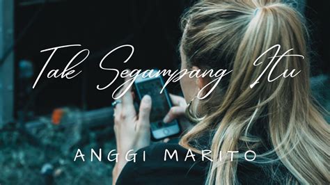 Anggi Marito Tak Segampang Itu Cover Lirik Cover By Iva Andina