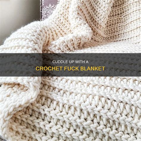 Cuddle Up With A Crochet Fuck Blanket CyCrochet