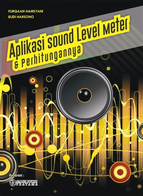 Aplikasi Sound Level Meter Dan Perhitungannya Garis Putih Pratama