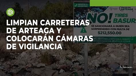 Limpian carreteras de Arteaga y colocarán cámaras de vigilancia YouTube