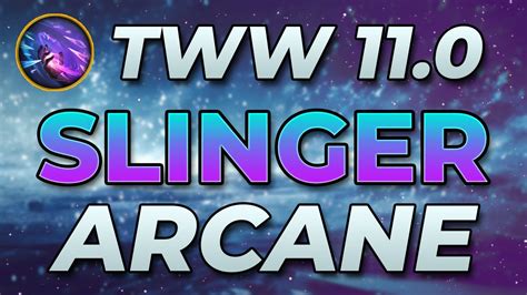 11 0 Spellslinger Arcane Mage Guide St And Aoe Rotations And Talent