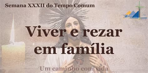 Semana XXXII do Tempo Comum Viver e rezar em família Diocese de