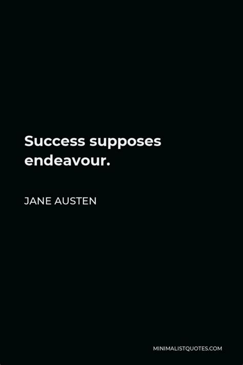 Jane Austen Quote Success Supposes Endeavour