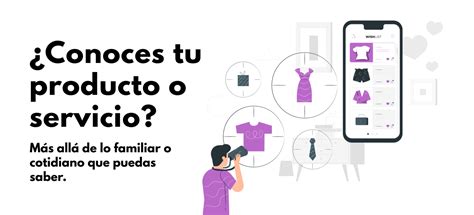 Conoces Realmente Tu Producto O Servicio