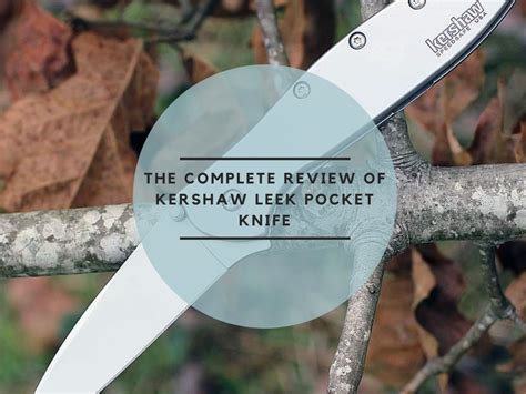 kershaw leek pocket knife review updated