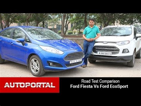 Ford Fiesta Vs Ford EcoSport Test Drive Comparison Autoportal YouTube