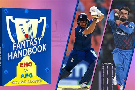 Fantasy Handbook Cwc England Vs Afghanistan Match Cricbuzz