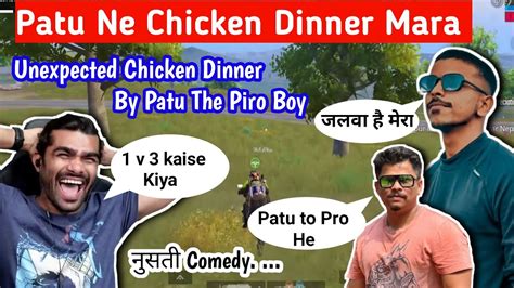 Unexpected Chicken Dinner By Patu The Piro Full Comedy Video