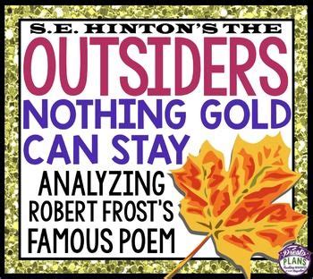 Outsiders Nothing Gold Can Stay Nothing Gold Can Stay English