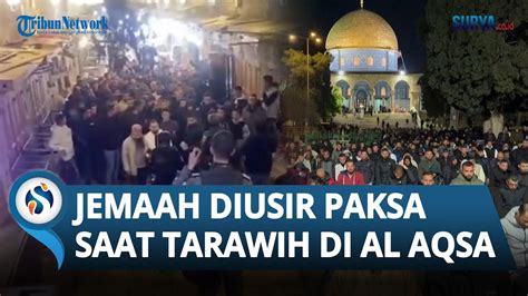 Detik Detik Tentara Israel Usir Paksa Jemaah Palestina Yang Nekat Salat