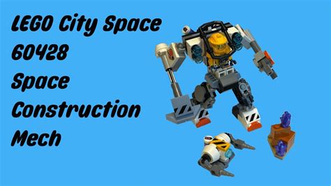 Lego City Space 60428 Space Construction Mech Youtube