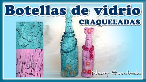 CRAQUELADO Tecnica BOTELLA DE VIDRIO CRAQUELADA Botellas De