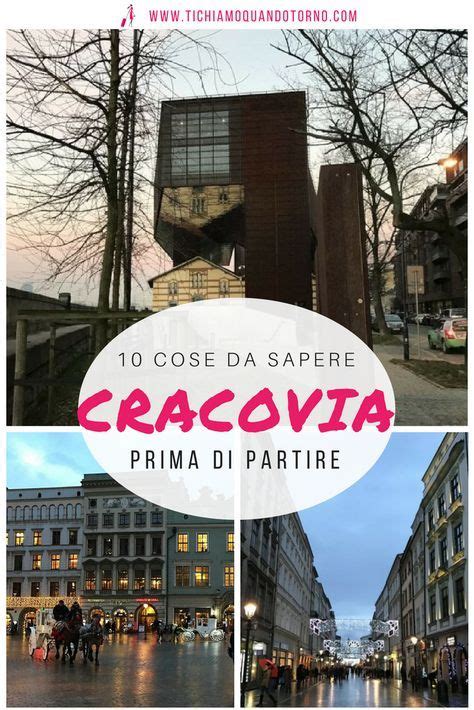 Cracovia Cose Da Sapere Prima Di Partire Cracovia Viaggi Voglia