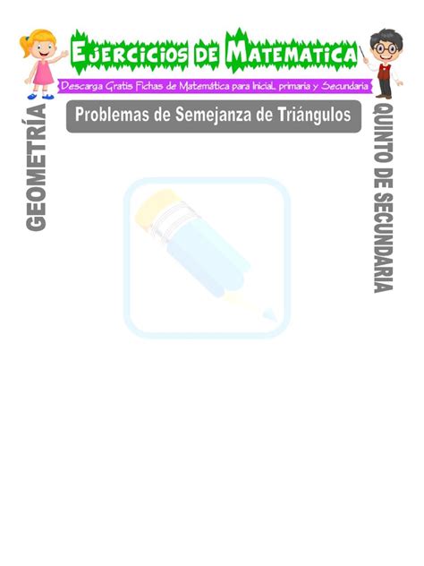 Problemas De Semejanza De Triángulos Para Quinto De Secundaria Pdf Euclides Triángulo