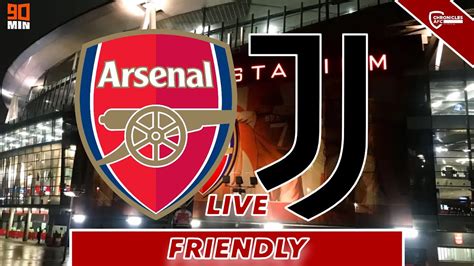 Arsenal Vs Juventus Live Watch Along Youtube