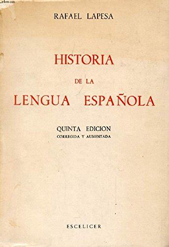 Historia De La Lengua Espanola Sexta Edicion Rafael LAPESA Amazon