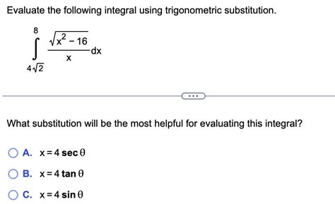 Solved Evaluate The Following Integral Using Trigonometric