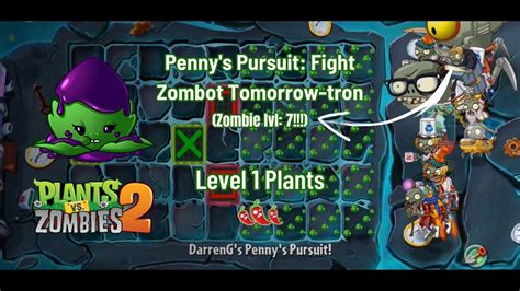 Pvz2 Penny S Pursuit Fight Zombot Tomorrow Tron 🌶🌶🌶 With Lvl 1 Plants Youtube