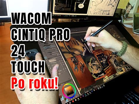 Przygody Rysownika Recenzja Wacom Cintiq 24 Touch Ekranowy Tablet