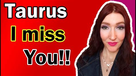 Taurus Urgent Messages Do They Miss You Taurus July Tarot Reading