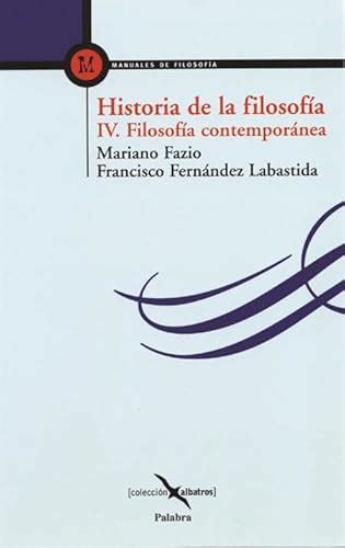 Historia De La Filosof A Iv Filosof A Contempor Nea Albatros Fazio