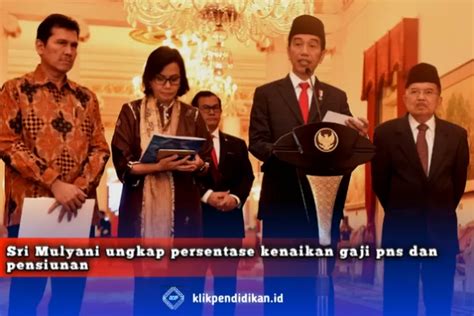 Sri Mulyani Ungkap Kenaikan Gaji Pns Dan Pensiunan Sedang Digodok