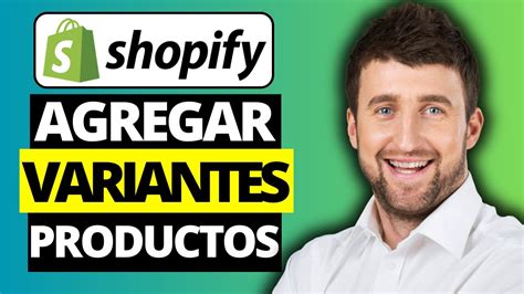 C Mo Agregar Variantes De Productos En La Tienda Shopify Youtube