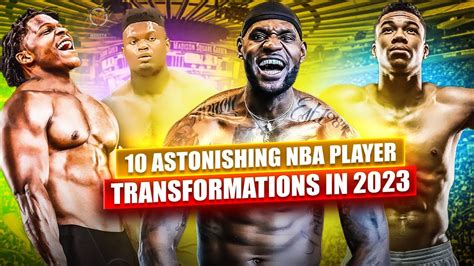 Craziest NBA Body Transformations 10 Astonishing NBA Player