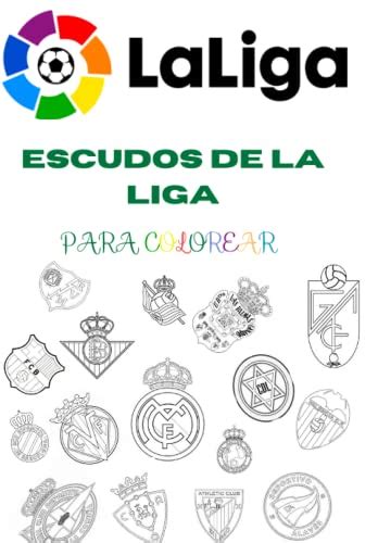 COLOREA TODOS LOS EQUIPOS DE LA LIGA TODOS LOS EQUIPOS DE LA HISTORIA