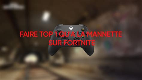 Faire Top Qu La Manette Sur Fortnite Youtube