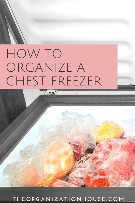 How To Organize A Chest Freezer The Organization House