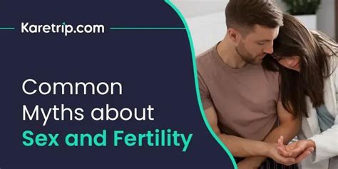 Common Myths About Sex And Fertility