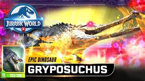 Gryposuchus New Epic Dinosaur Unlocked 【jurassic World Alive 侏羅紀世界