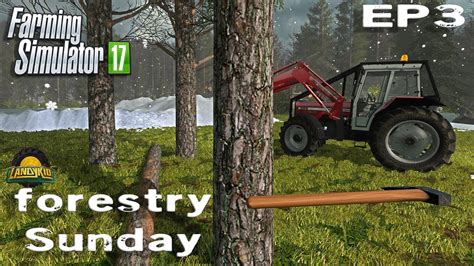 Farming Simulator Forestry Sunday Ep Youtube