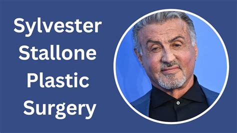 Sylvester Stallone Plastic Surgery What You Need To Know Venture Jolt