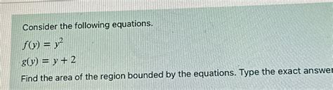 Solved Consider The Following Equations F Y Y G Y Y Find Chegg