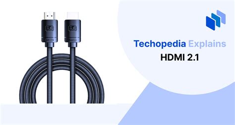 What is HDMI 2.1? HDMI 2.1b Definition, Features & Cables